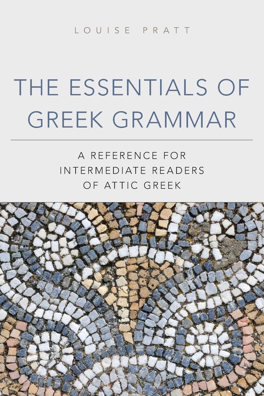 Cover: 9780806141435 | The Essentials of Greek Grammer | Louise Pratt | Taschenbuch | 2011