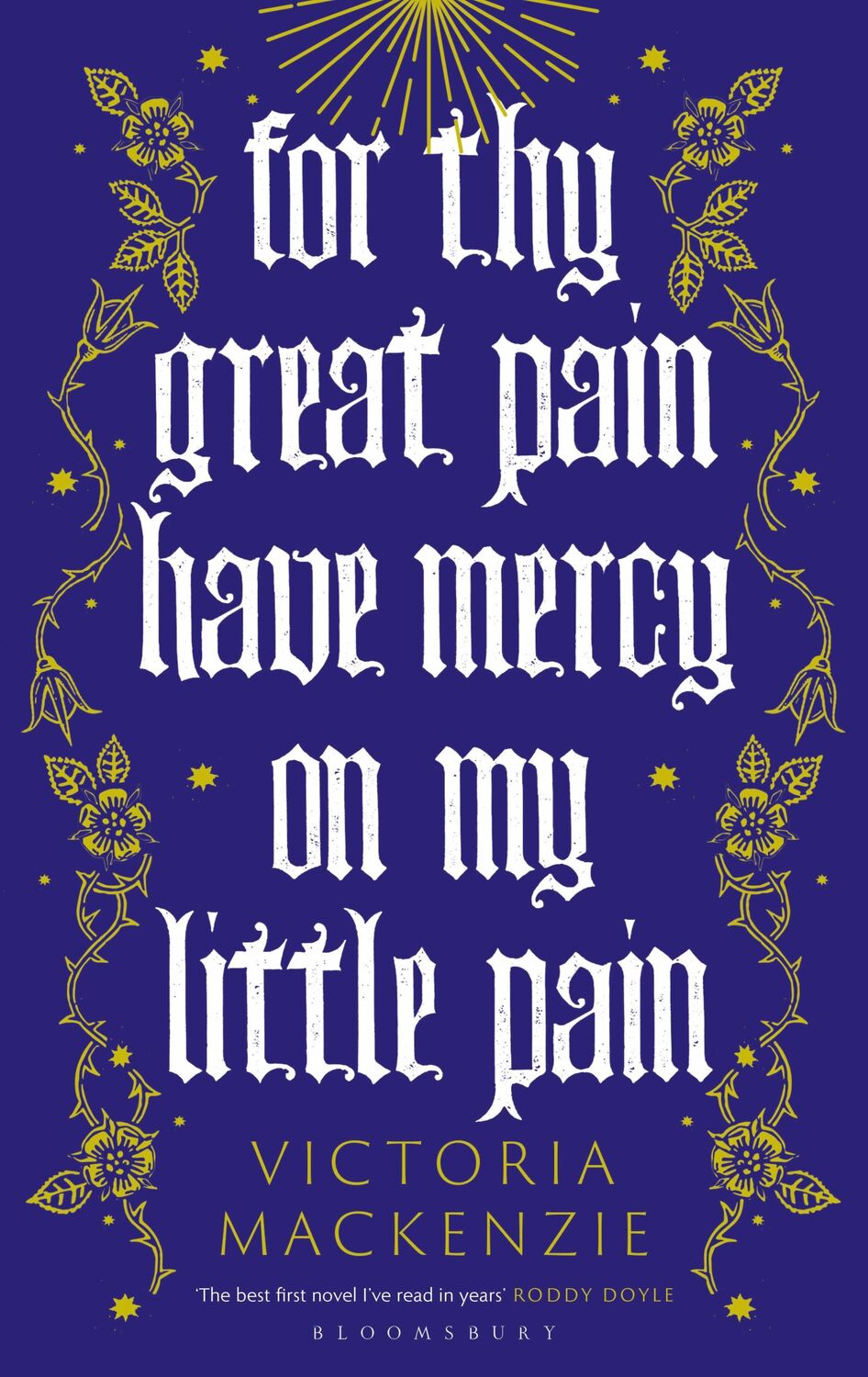 Cover: 9781526647887 | For Thy Great Pain Have Mercy On My Little Pain | Victoria Mackenzie