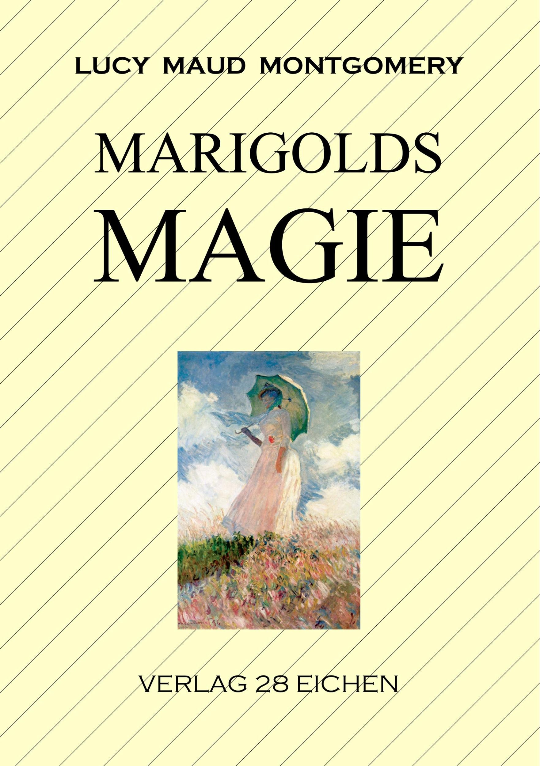 Cover: 9783960271093 | Marigolds Magie | Roman | Lucy Maud Montgomery | Taschenbuch | 236 S.