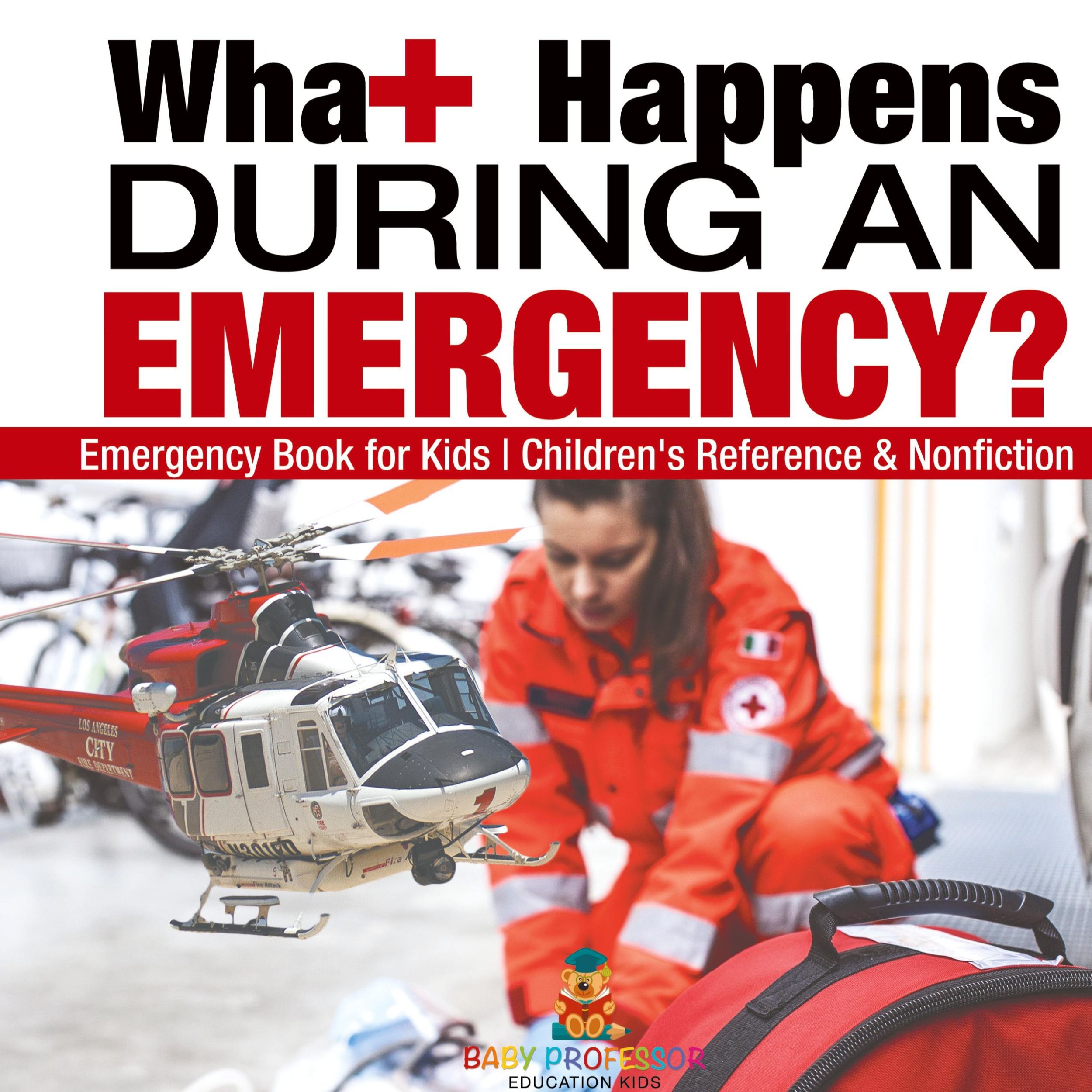 Cover: 9798869412409 | What Happens During an Emergency? Emergency Book for Kids...