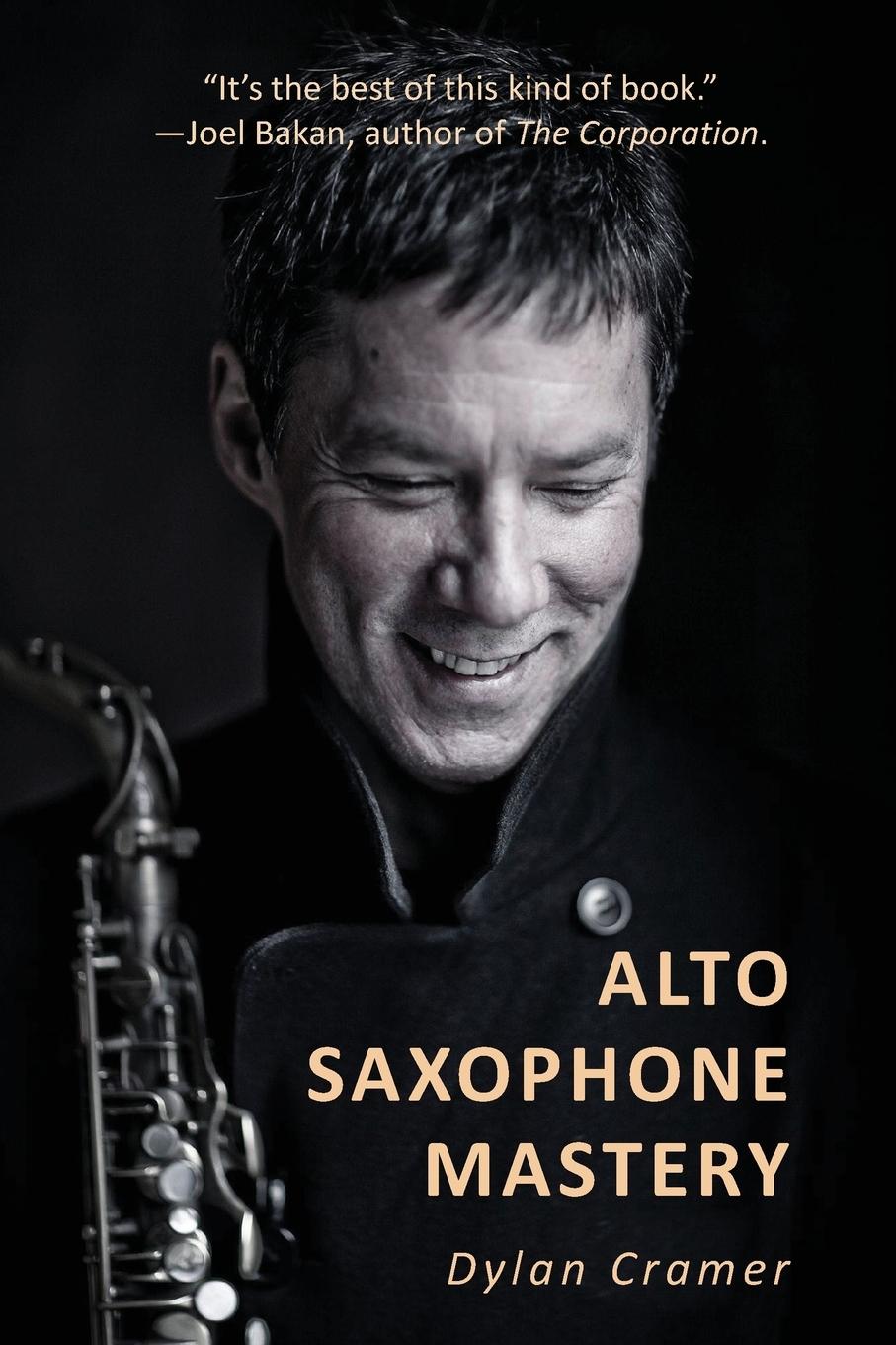 Cover: 9781999051204 | ALTO SAXOPHONE MASTERY | Dylan Cramer | Taschenbuch | Paperback | 2019