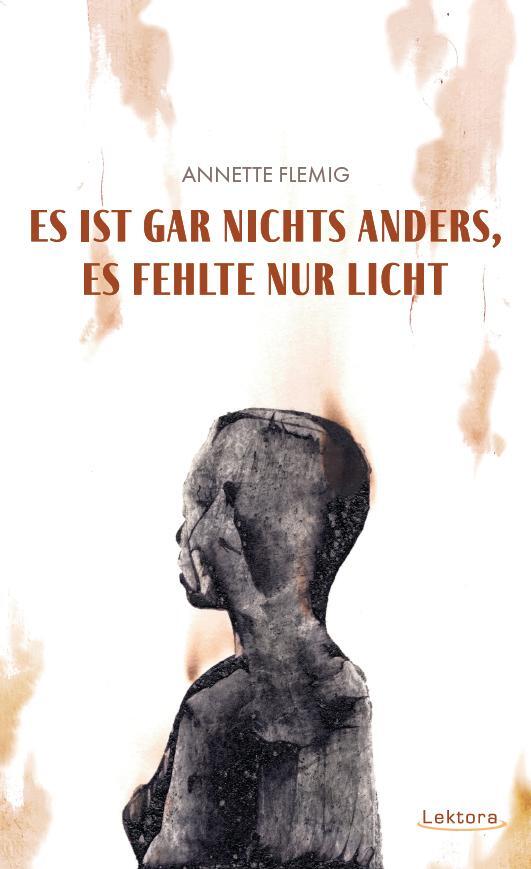 Cover: 9783954612536 | Es ist gar nichts anders, es fehlte nur Licht | Annette Flemig | Buch