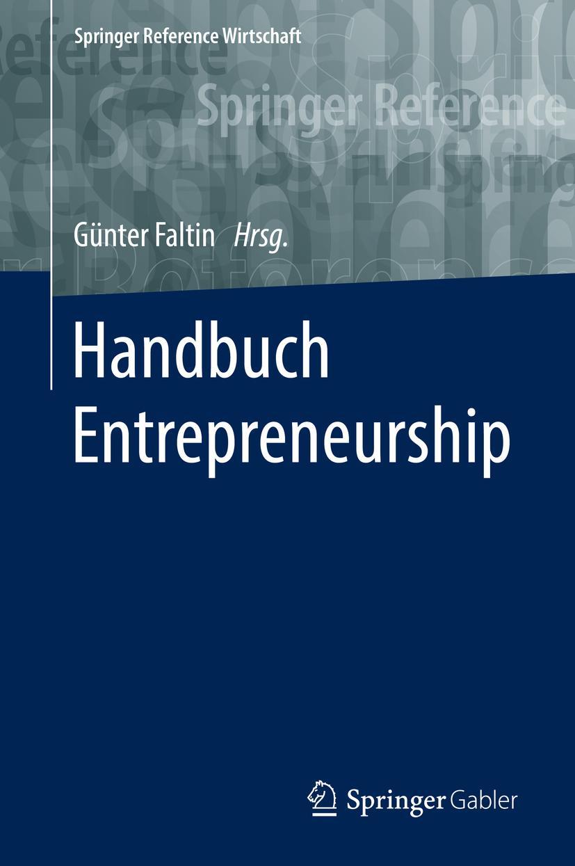 Cover: 9783658049935 | Handbuch Entrepreneurship | Günter Faltin | Buch | xiv | Deutsch