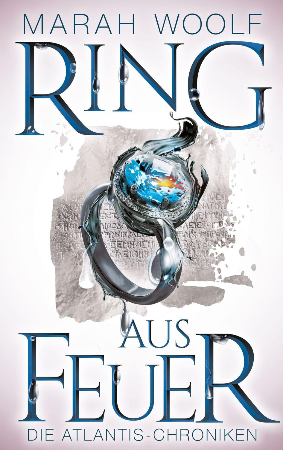 Cover: 9783969667439 | Ring aus Feuer | Reihe: AtlantisChroniken Band Zwei | Marah Woolf