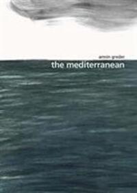 Cover: 9781760634018 | The Mediterranean | Armin Greder | Buch | Gebunden | Englisch | 2017