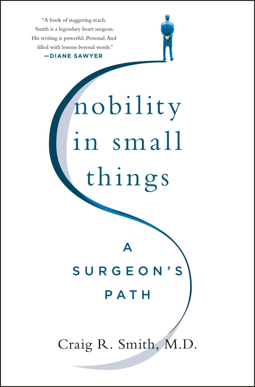 Cover: 9781250278531 | Nobility in Small Things | A Surgeon's Path | Craig R Smith | Buch