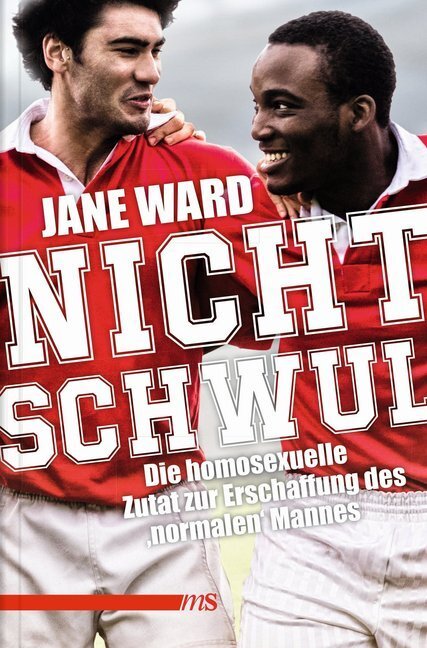 Cover: 9783863002497 | Nicht schwul | Jane Ward | Taschenbuch | 2018 | Männerschwarm