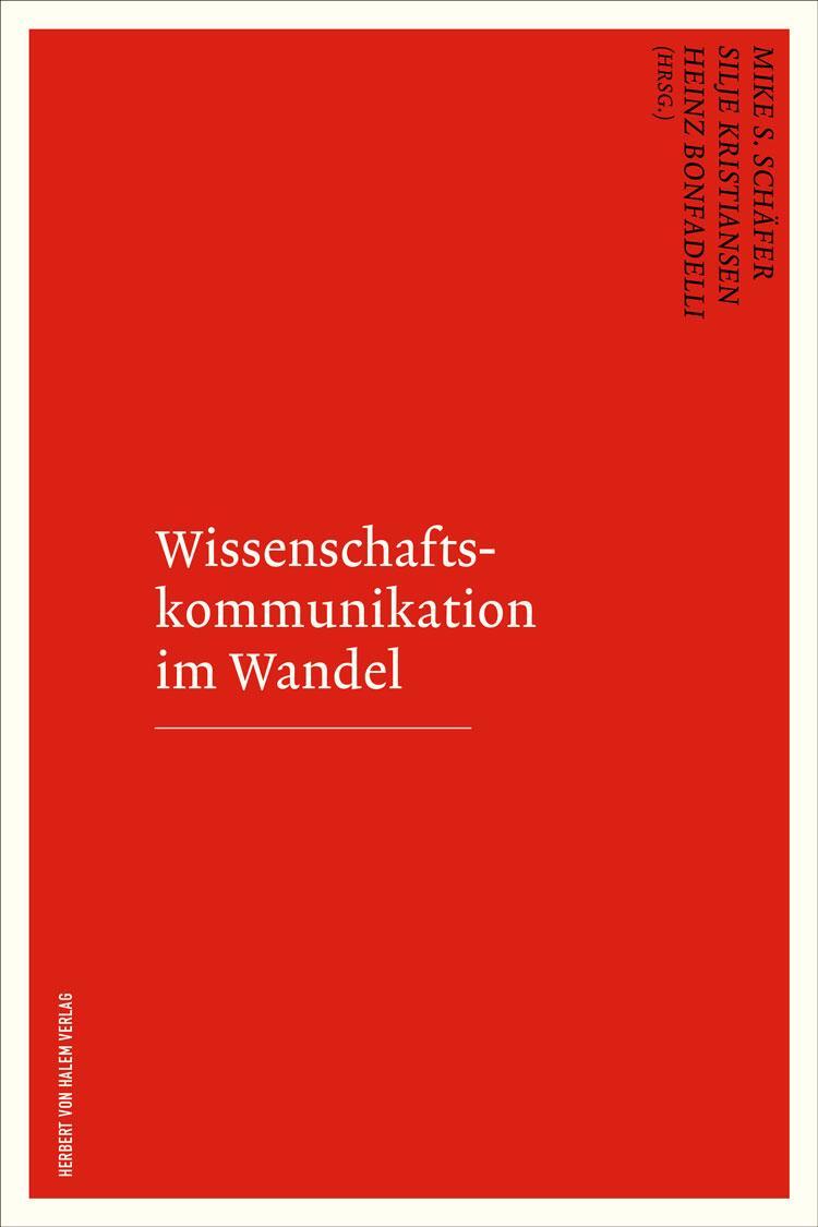 Cover: 9783869621081 | Wissenschaftskommunikation im Wandel | Mike S. Schäfer | Taschenbuch