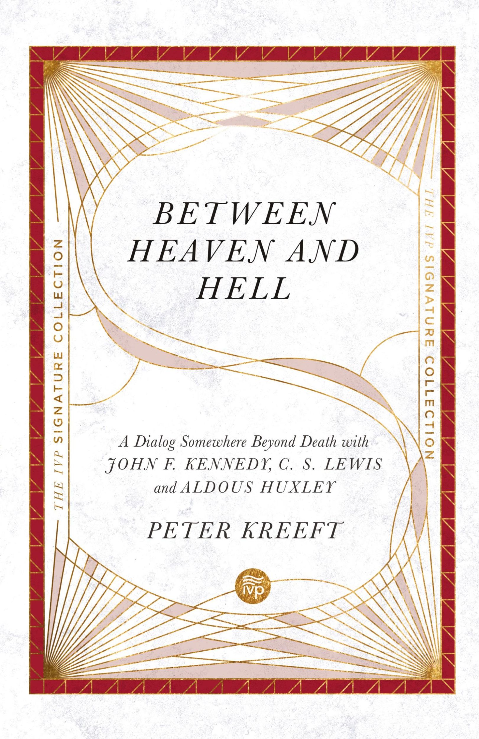 Cover: 9780830848652 | Between Heaven and Hell | Peter Kreeft | Taschenbuch | Englisch | 2021