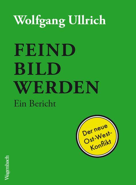 Cover: 9783803137012 | Feindbild werden | Ein Bericht | Wolfgang Ullrich | Taschenbuch | 2020