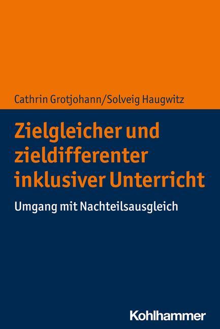 Cover: 9783170407602 | Zielgleicher und zieldifferenter inklusiver Unterricht | Taschenbuch