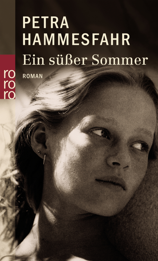 Cover: 9783499236259 | Ein süßer Sommer | Roman | Petra Hammesfahr | Taschenbuch | 288 S.