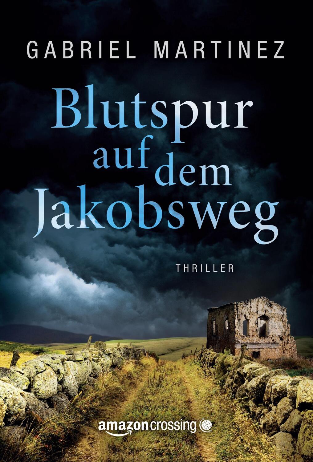 Cover: 9781503933149 | Blutspur auf dem Jakobsweg | Gabriel Martínez | Taschenbuch | 278 S.