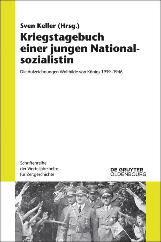 Cover: 9783110404852 | Kriegstagebuch einer jungen Nationalsozialistin | Sven Keller | Buch