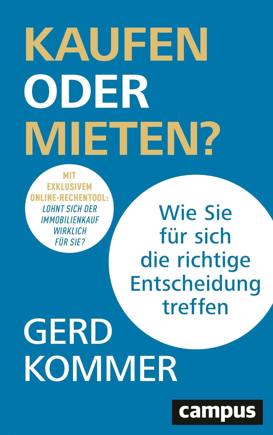 Cover: 9783593514765 | Kaufen oder Mieten? | Gerd Kommer | Taschenbuch | 285 S. | Deutsch