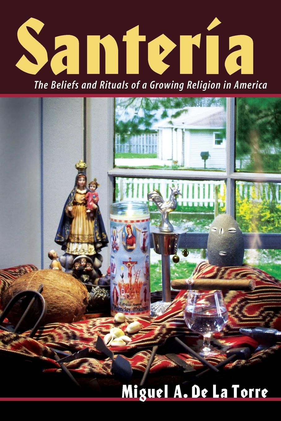 Cover: 9780802849731 | Santeria | The Beliefs and Rituals of a Growing Religion in America