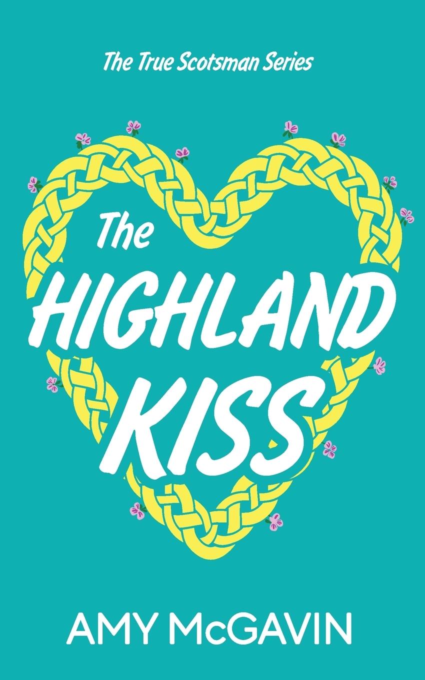 Cover: 9781916734012 | The Highland Kiss | Amy McGavin | Taschenbuch | Englisch | 2023