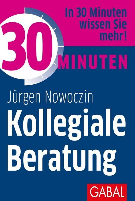 Cover: 9783967390209 | 30 Minuten Kollegiale Beratung | In 30 Minuten wissen Sie mehr! | Buch