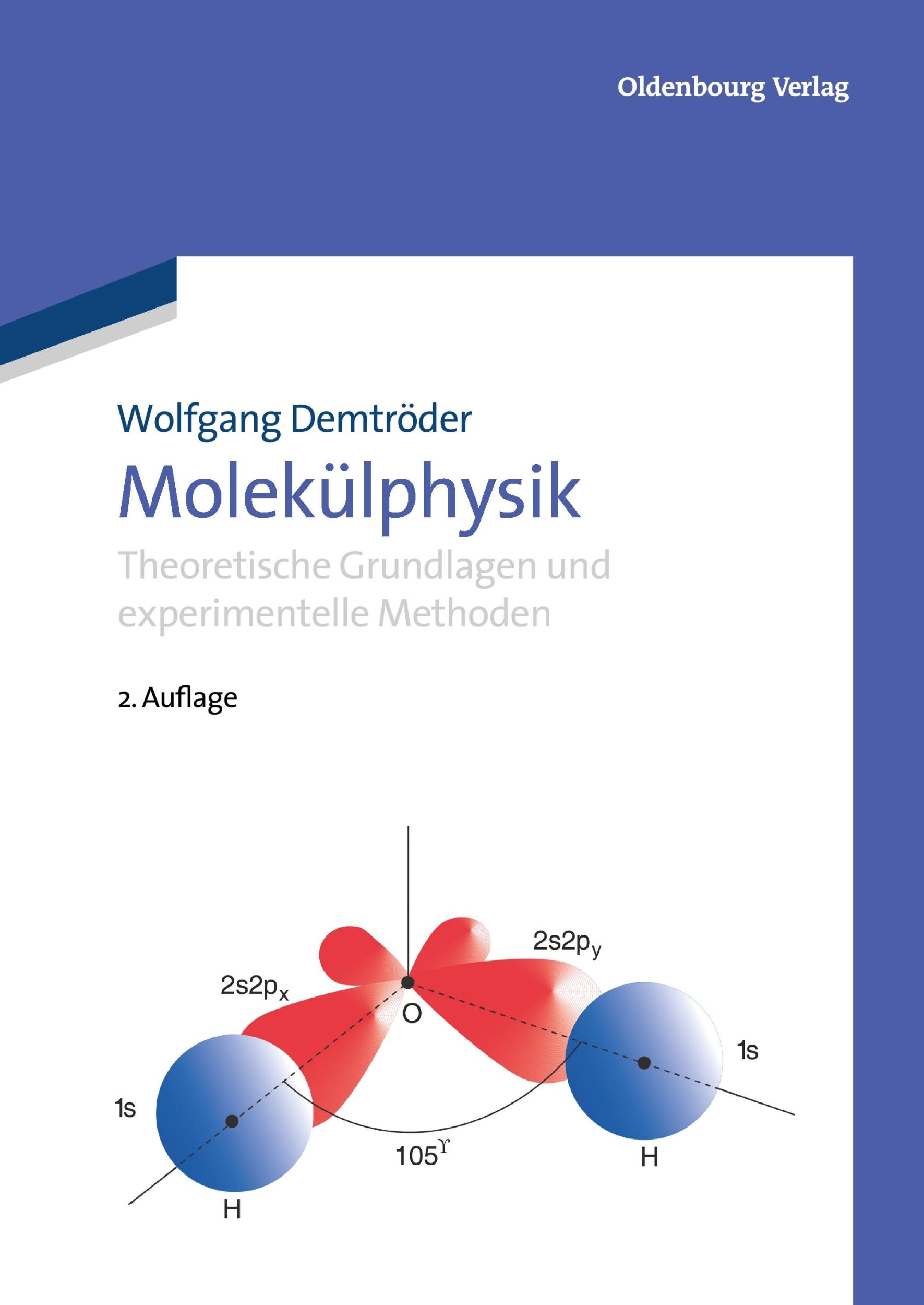 Cover: 9783486706789 | Molekülphysik | Theoretische Grundlagen und experimentelle Methoden