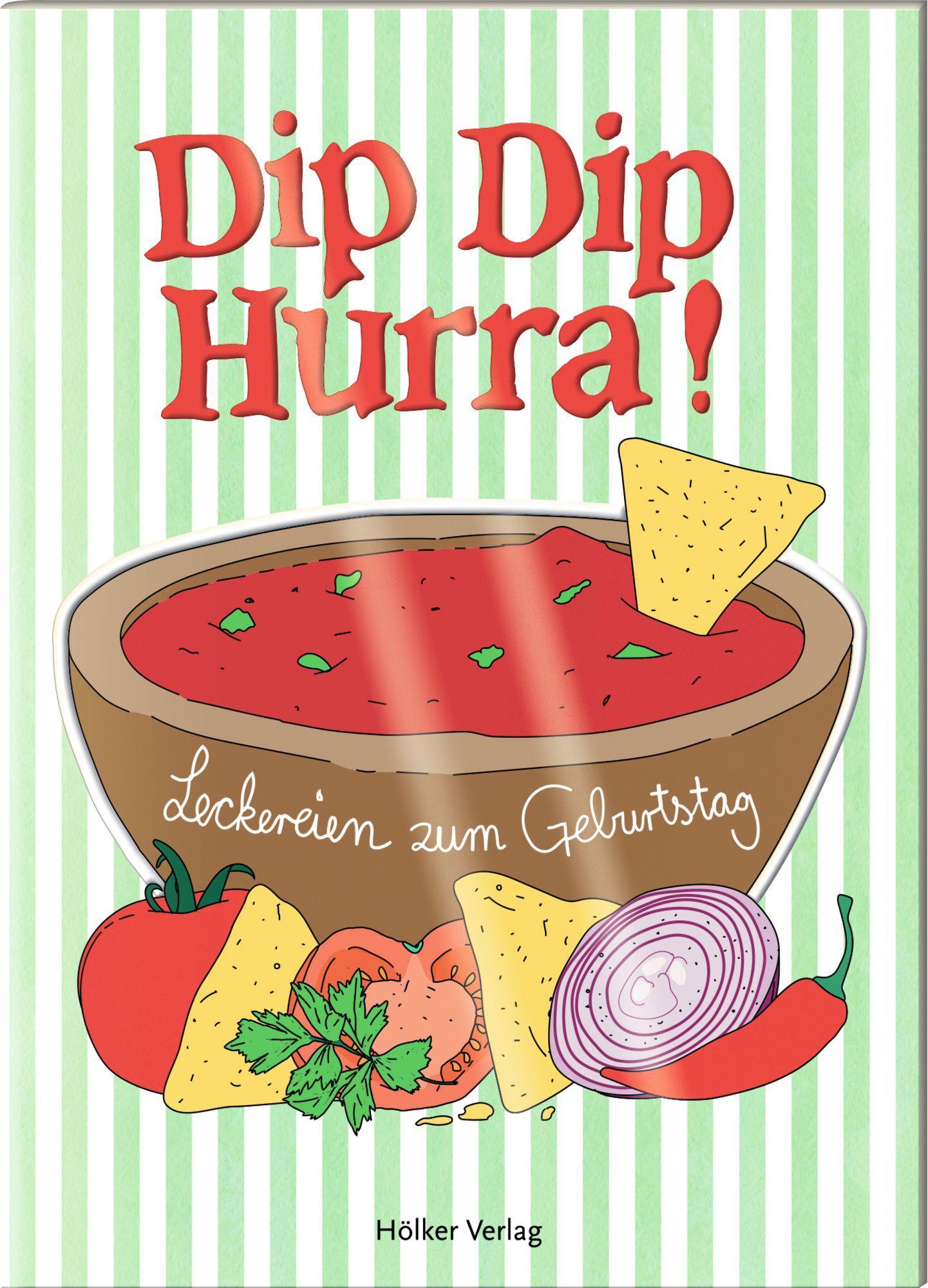 Cover: 9783756710102 | Dip Dip Hurra! | Leckereien zum Geburtstag | Amélie Graef | Broschüre