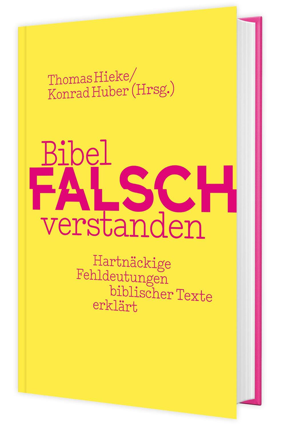 Cover: 9783460255272 | Bibel falsch verstanden | Thomas Hieke (u. a.) | Buch | 300 S. | 2020