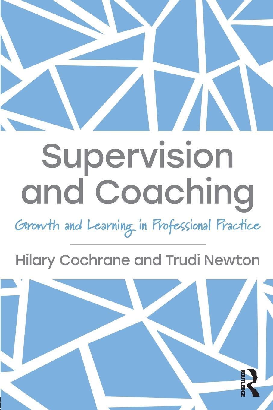 Cover: 9781138287747 | Supervision and Coaching | Hilary Cochrane (u. a.) | Taschenbuch