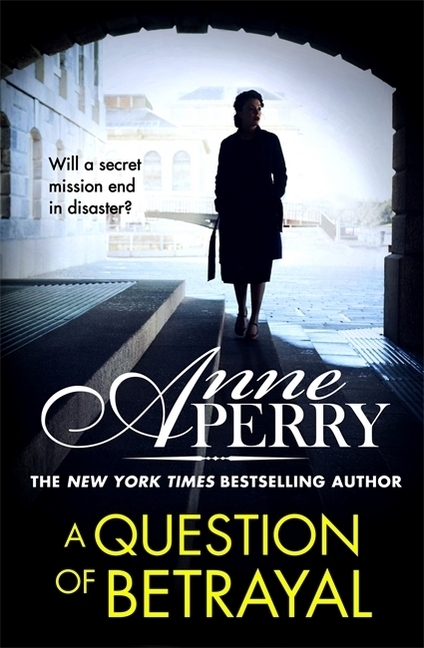 Cover: 9781472257352 | A Question of Betrayal (Elena Standish Book 2); . | Anne Perry | Buch