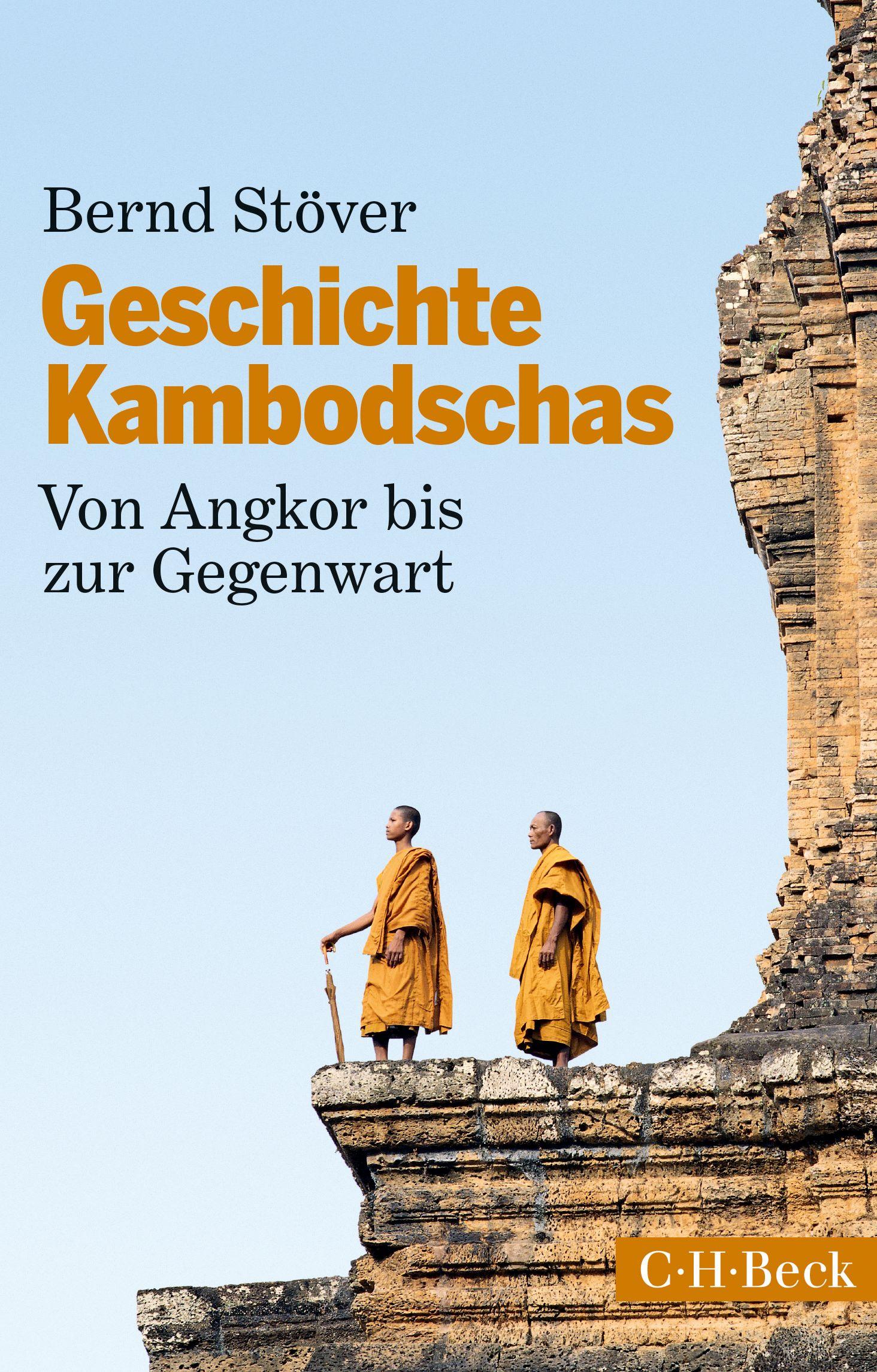 Cover: 9783406825255 | Geschichte Kambodschas | Von Angkor bis zur Gegenwart | Bernd Stöver