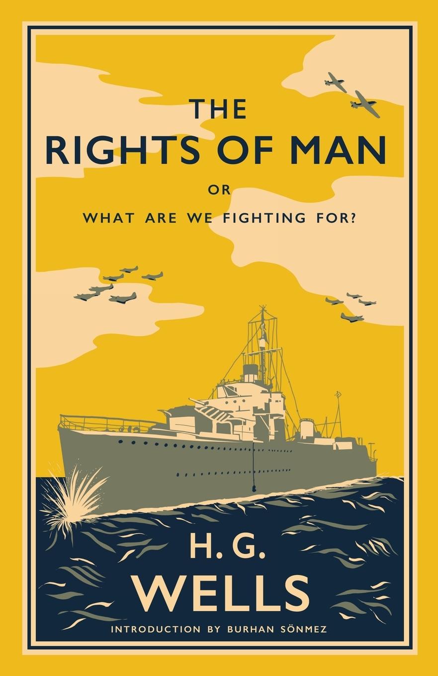 Cover: 9781913724702 | The Rights of Man | or, What Are We Fighting For? | Wells (u. a.)