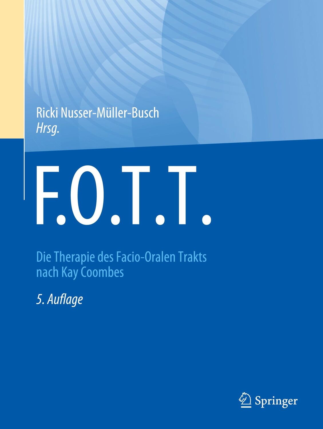 Cover: 9783662675274 | F.O.T.T. | Die Therapie des Facio-Oralen Trakts nach Kay Coombes