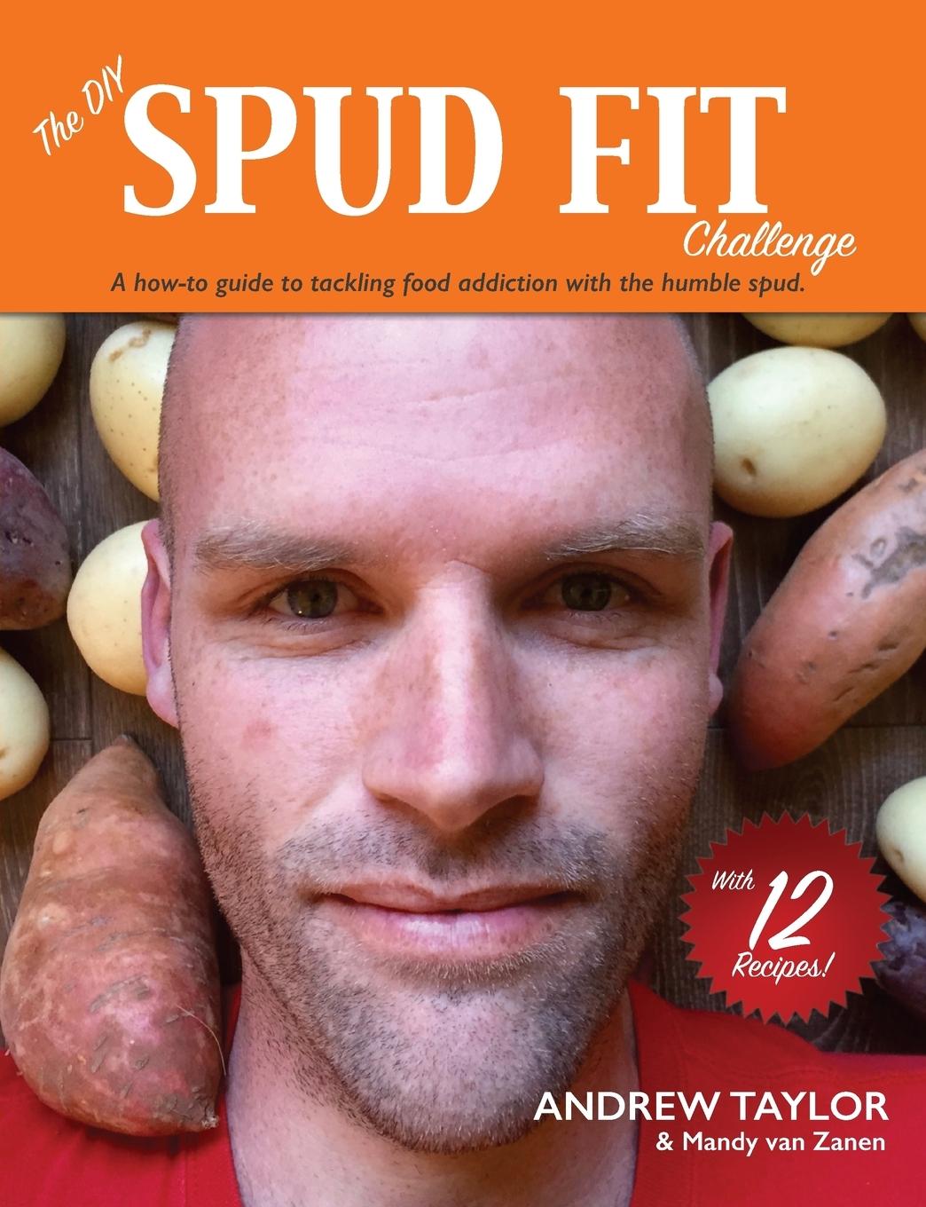 Cover: 9780995409637 | The DIY Spud Fit Challenge | Andrew Taylor (u. a.) | Taschenbuch