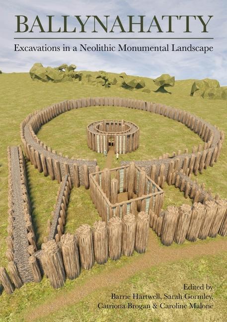 Cover: 9781789259711 | Ballynahatty | Excavations in a Neolithic Monumental Landscape | Buch