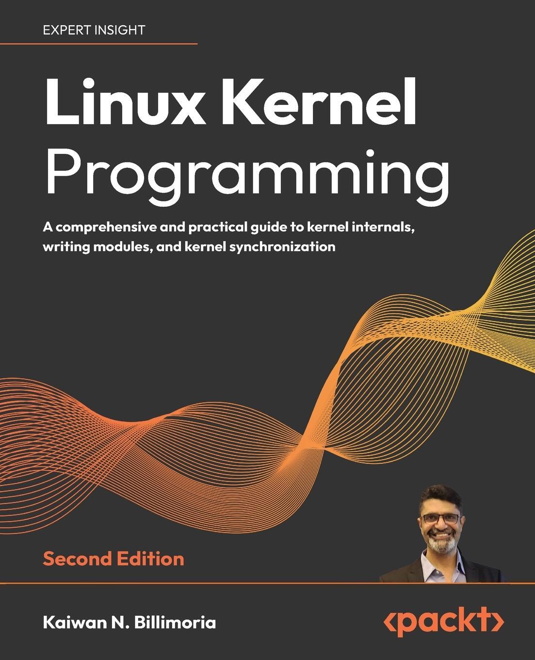 Cover: 9781803232225 | Linux Kernel Programming - Second Edition | Kaiwan N. Billimoria