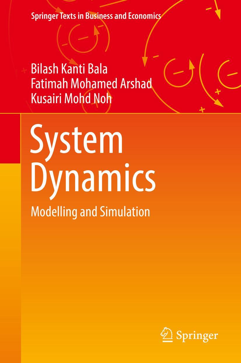 Cover: 9789811020438 | System Dynamics | Modelling and Simulation | Bilash Kanti Bala (u. a.)