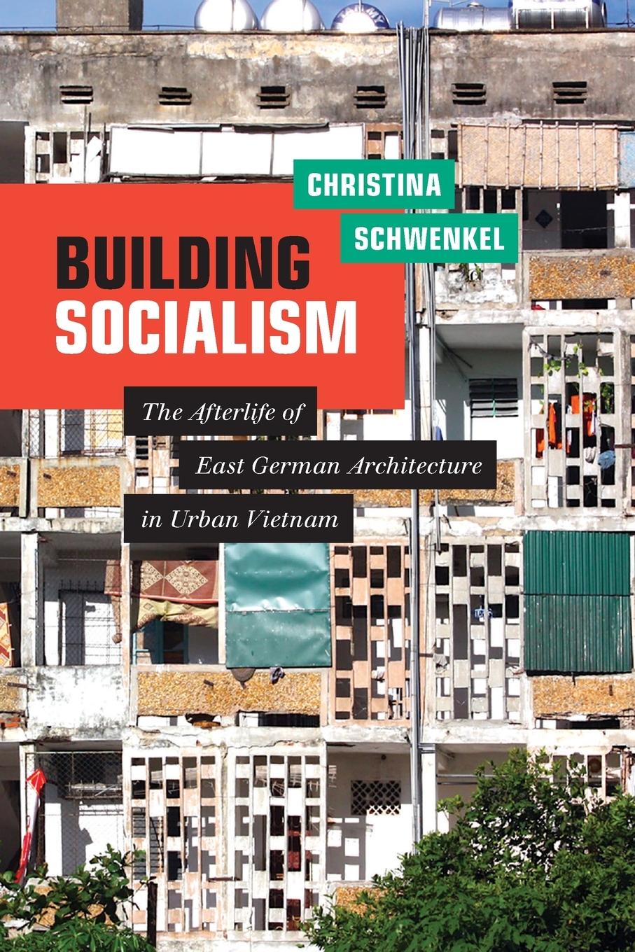 Cover: 9781478011064 | Building Socialism | Christina Schwenkel | Taschenbuch | Englisch