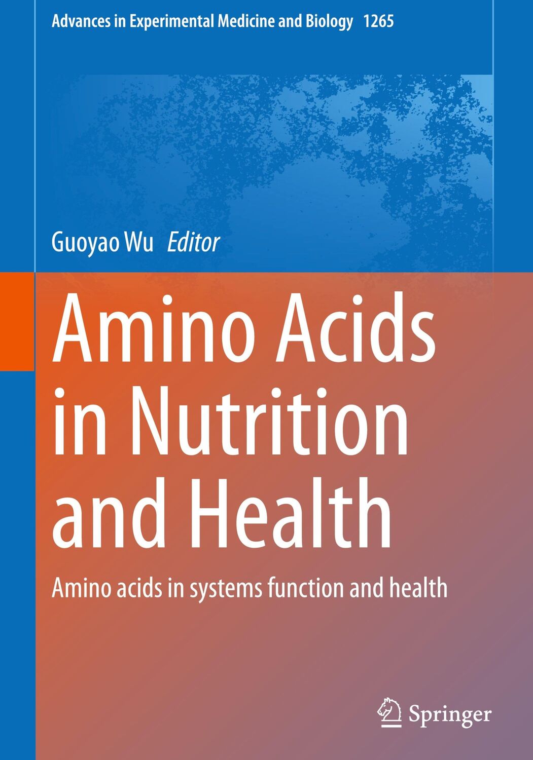 Cover: 9783030453275 | Amino Acids in Nutrition and Health | Guoyao Wu | Buch | vi | Englisch