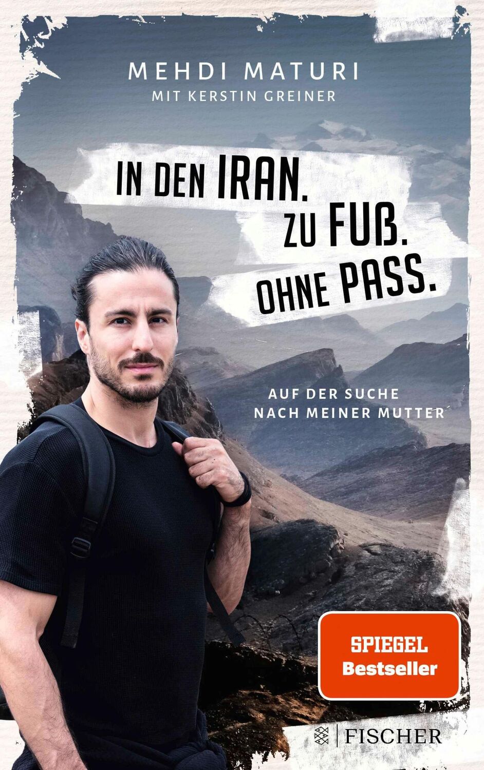 Cover: 9783596700219 | In den Iran. Zu Fuß. Ohne Pass. | Auf der Suche nach meiner Mutter