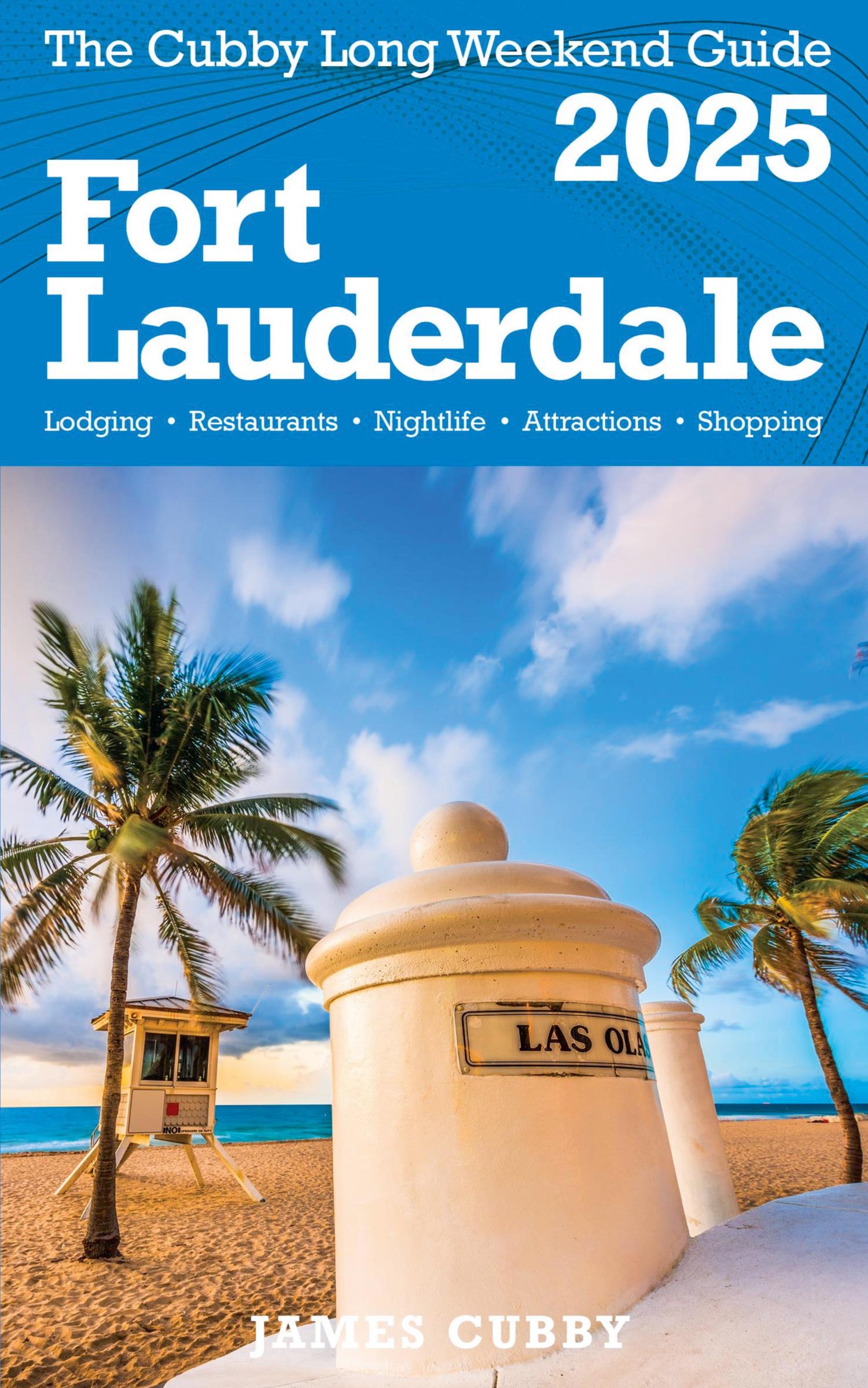 Cover: 9798230127796 | FORT LAUDERDALE The Cubby 2025 Long Weekend Guide | James Cubby | Buch