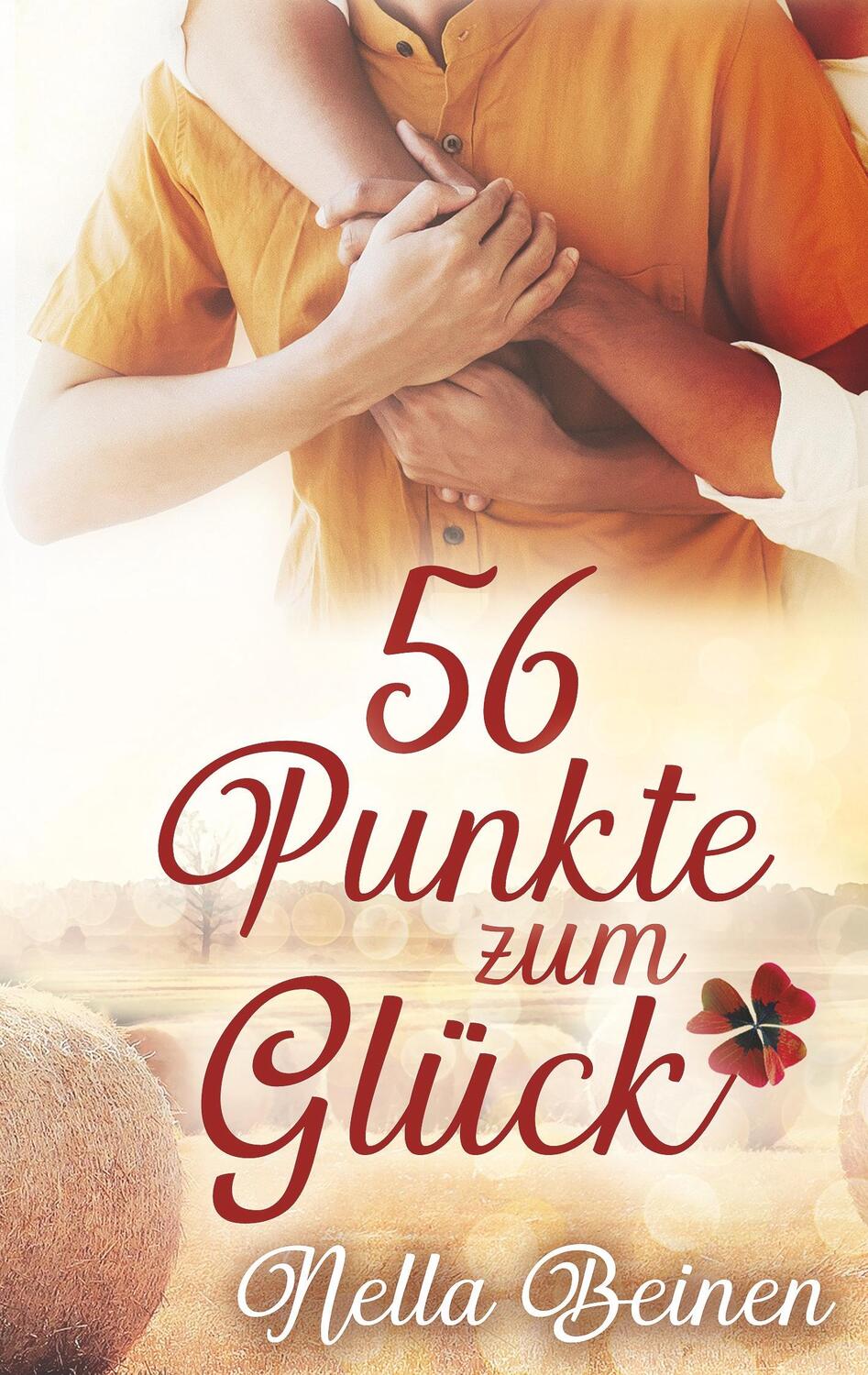 Cover: 9783740765002 | 56 Punkte zum Glück | Nella Beinen | Taschenbuch | TWENTYSIX