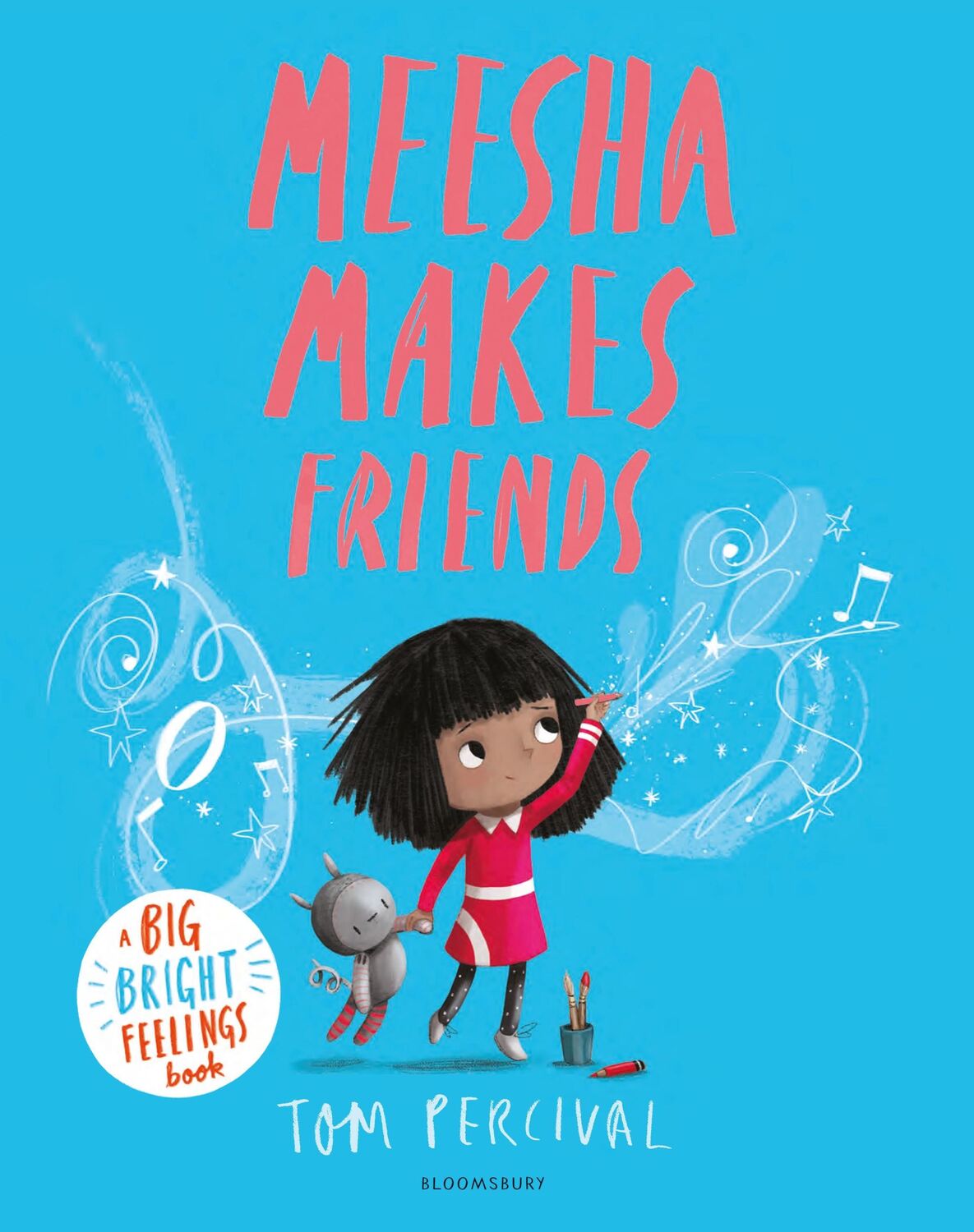 Cover: 9781526612953 | Meesha Makes Friends | A Big Bright Feelings Book | Tom Percival