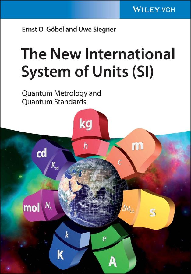 Cover: 9783527344598 | The New International System of Units (SI) | Ernst O. Göbel (u. a.)