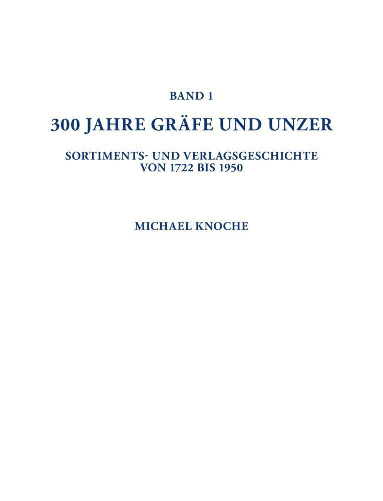 Bild: 9783833887574 | 300 Jahre GRÄFE UND UNZER (Bände 1+2) | Michael Knoche (u. a.) | Buch