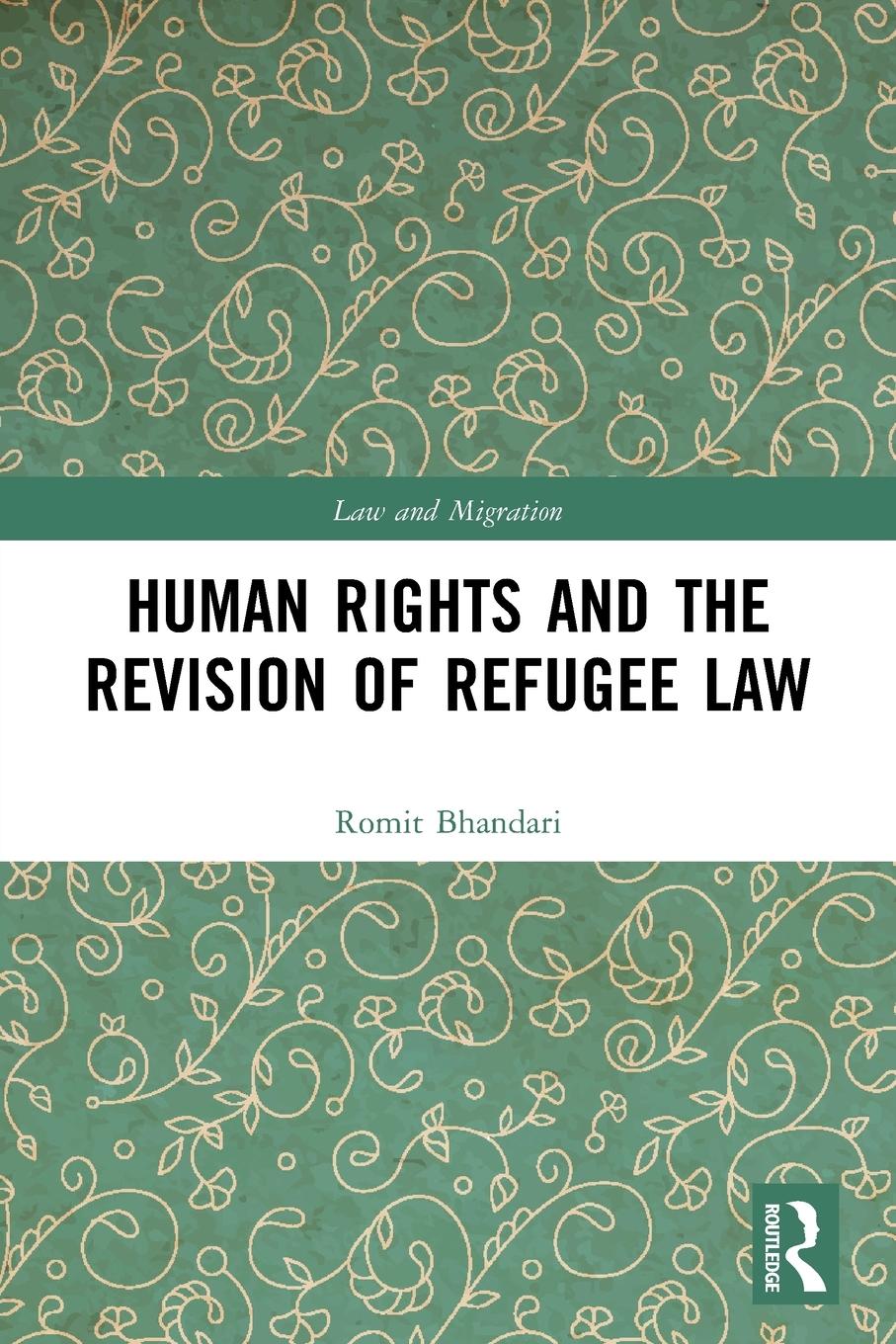 Cover: 9780367541613 | Human Rights and The Revision of Refugee Law | Romit Bhandari | Buch