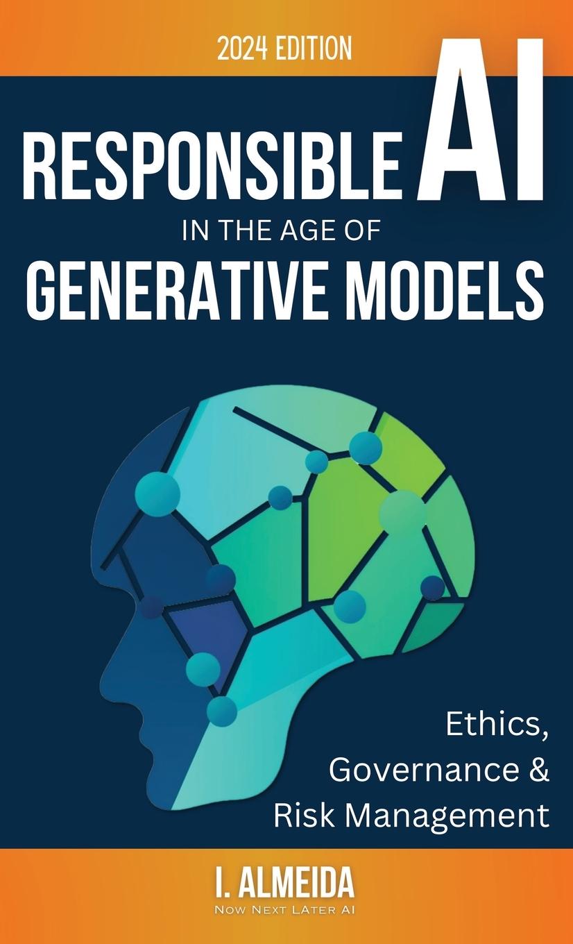 Cover: 9780975642238 | Responsible AI in the Age of Generative Models | I. Almeida | Buch