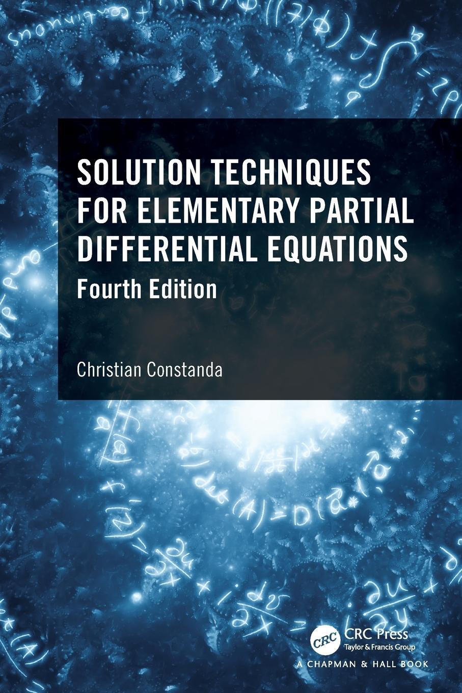 Cover: 9781032000312 | Solution Techniques for Elementary Partial Differential Equations