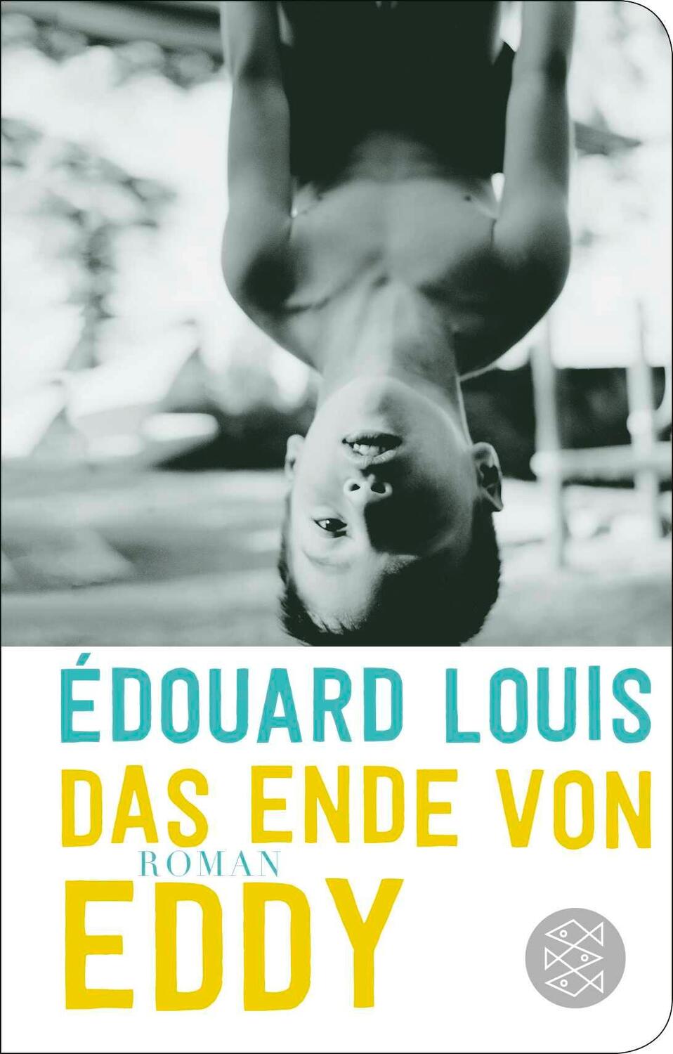 Cover: 9783596523573 | Das Ende von Eddy | Roman | Édouard Louis | Buch | 224 S. | Deutsch