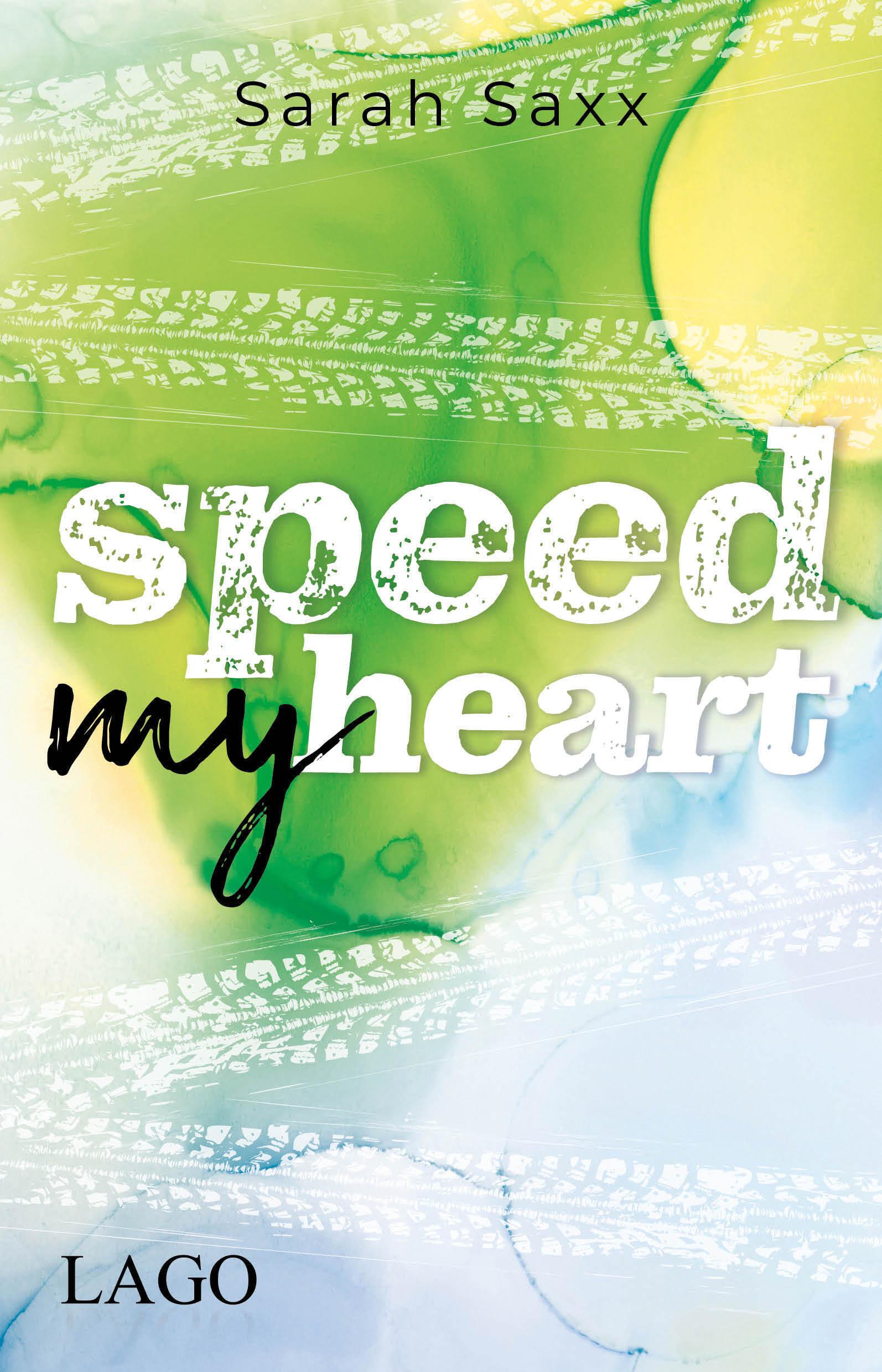 Cover: 9783957611994 | Speed My Heart | Sarah Saxx | Taschenbuch | 480 S. | Deutsch | 2021