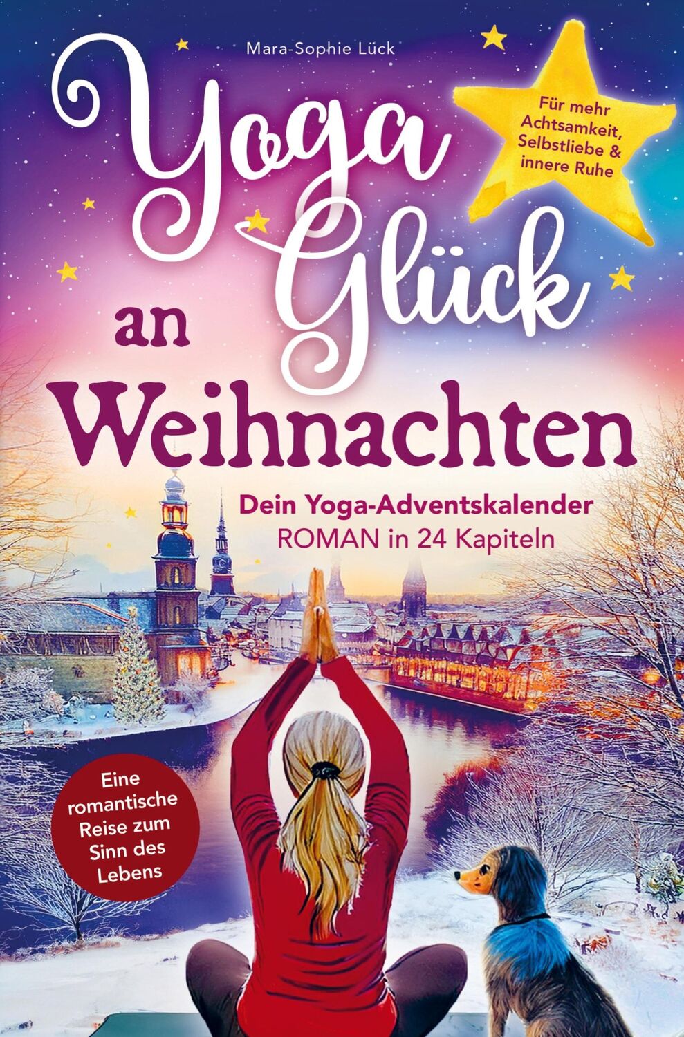 Cover: 9789403766843 | Yoga-Glück an Weihnachten ¿ Dein Yoga-Adventskalender-Roman in 24...