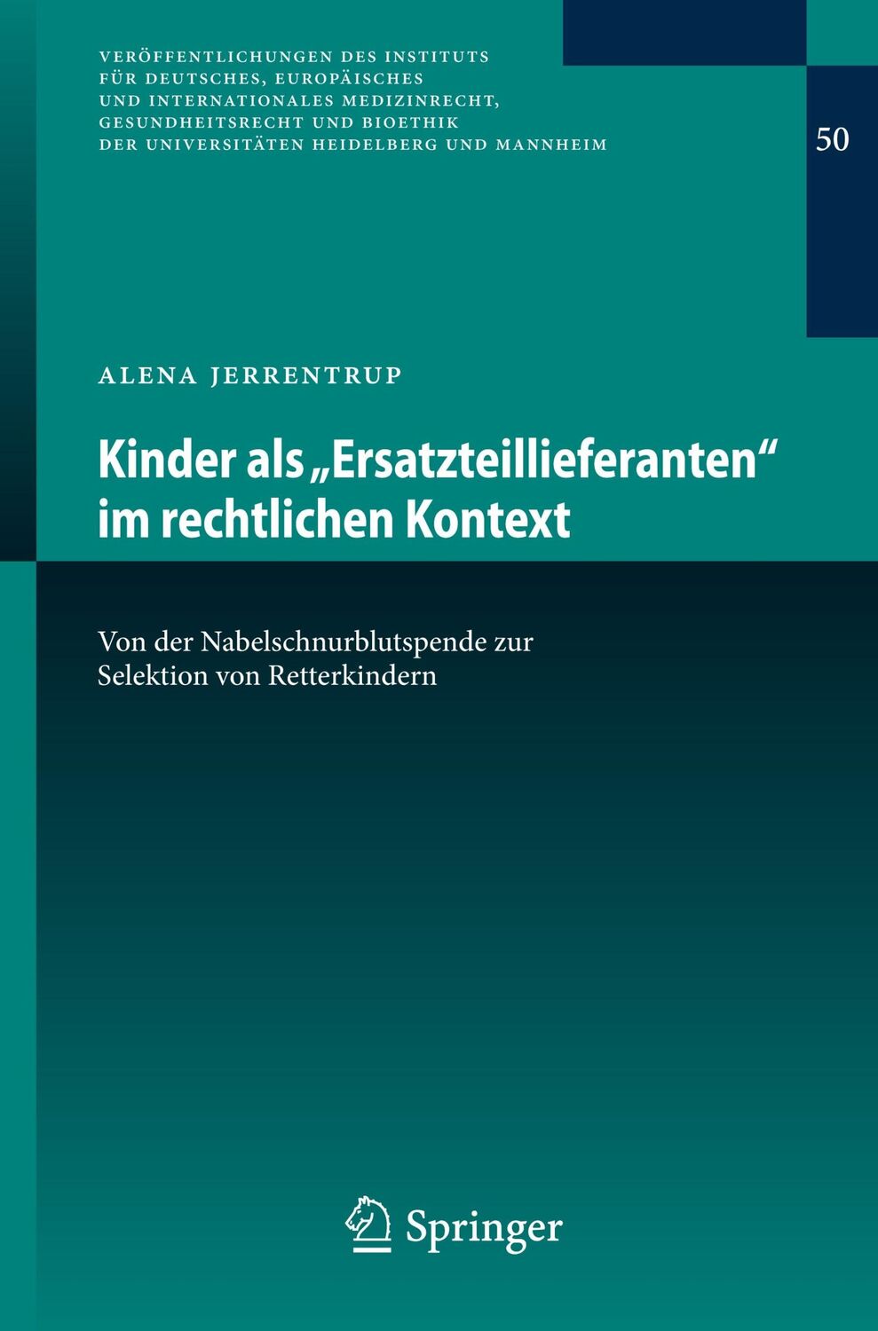 Cover: 9783662661482 | Kinder als ¿Ersatzteillieferanten¿ im rechtlichen Kontext | Jerrentrup