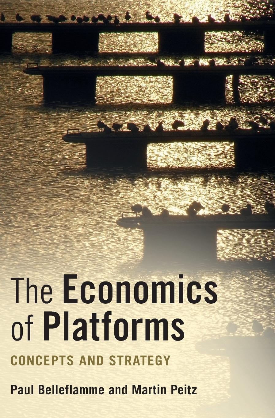 Cover: 9781108482578 | The Economics of Platforms | Paul Belleflamme (u. a.) | Buch | 2021